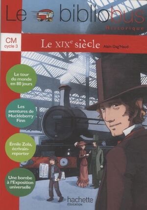 Le XIXe siècle - Livre élève