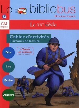 Le XXe siècle - Cahier d'activités