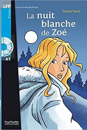 La Nuit blanche de Zoé+CD audio - A1