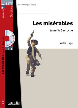 Les Misérables, tome 3 (Gavroche) + MP3-Audio