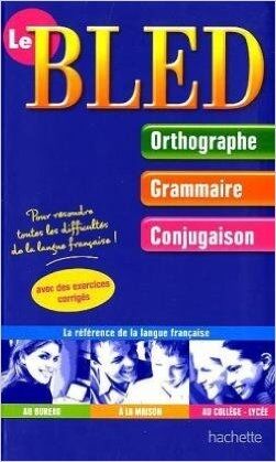 Bled : Orthographe-Grammaire-Conjugaison