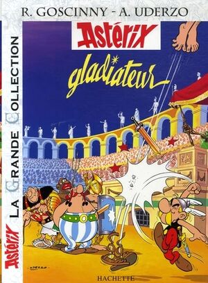 Astérix La Grande Collection 04 - Astérix gladiateur (francés)