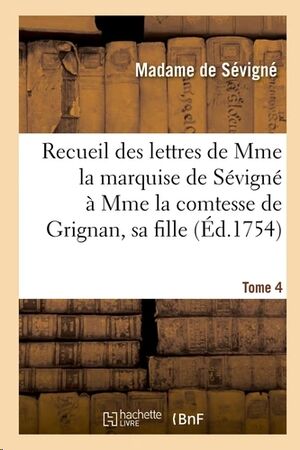 Marquise de Sévigné - Tomo 4 - Ed. 1754