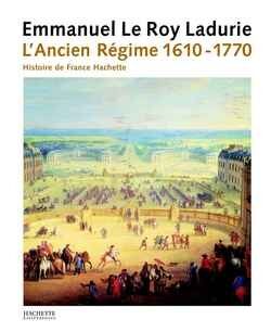 Histoire de France tome III L'Ancien Régime (1610-1770)