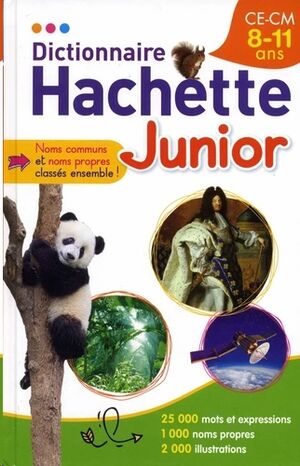 Dictionnarie Hachette Junior. CE-CM 8-11 ans