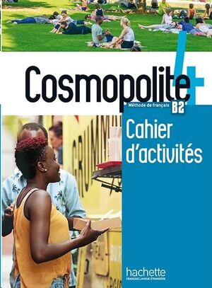 Cosmopolite 4 - Cahier d'activités + CD audio