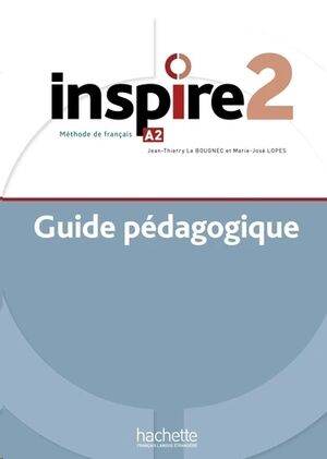 Inspire 2 : Guide pédagogique+ audio (tests) téléchargeable - Méthode de FLE