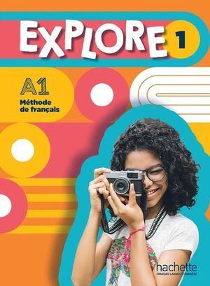 Explore 1 A1 - Livre de l'élève