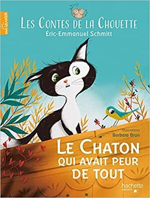 Les Contes de la Chouette 1 -  Le Chaton qui avait peur de tout
