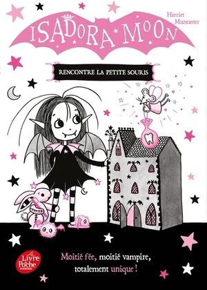 (13) Isadora Moon rencontre la petite souris