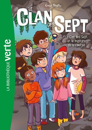 Le Clan des Sept 07 - Le Clan des Sept et le mystère de la caverne