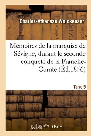 Mémoires de la vie et les écrits de Marie de Rabutin-Chantal - Tomo 5