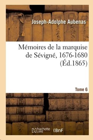 Mémoires de la vie et les écrits de Marie de Rabutin-Chantal - Tomo 6