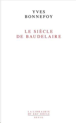 Le Siècle de Baudelaire