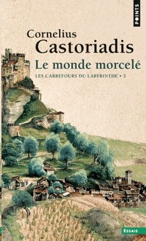 Le monde morcelé