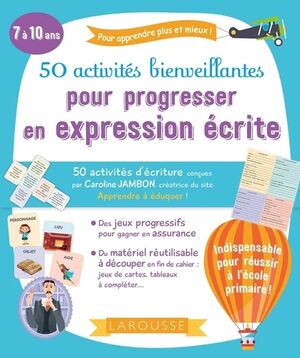 50 activités bienveillantes pour progresser en expression écrite