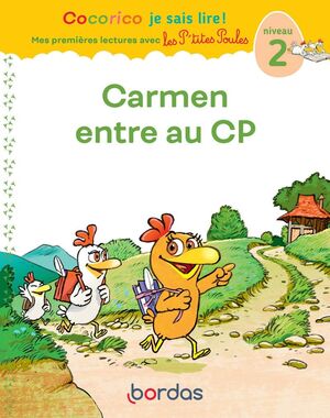 Cocorico je sais lire ! Carmen entre au CP: Niveau 2