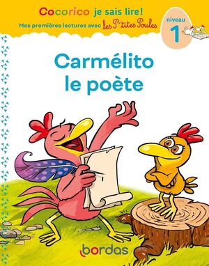 Cocorico Je sais lire ! Carmélito le poète: Niveau 1