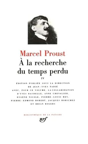 Recherche du temps perdu, Tome 4