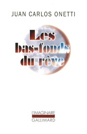 Les bas-fonds du rêve