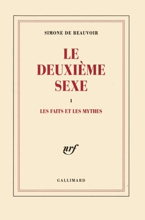 Le Deuxieme sexe, Tome 1