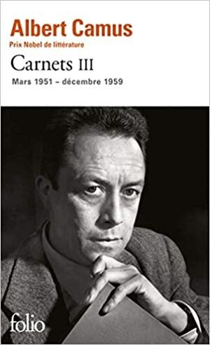 Carnets Tome 3 (Mars 1951 - décembre 1959)