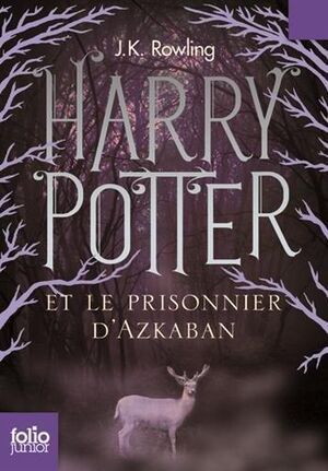 Harry Potter 3: et le Prisonnier D'Azkaban (frances)