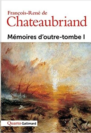Mémoires d'outre-tombe, Tome 1