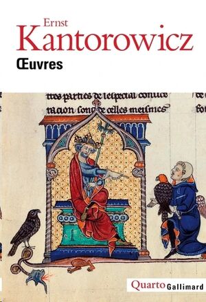 Oeuvres - L'Empereur Frédéric II suivi de Les Deux corps du roi