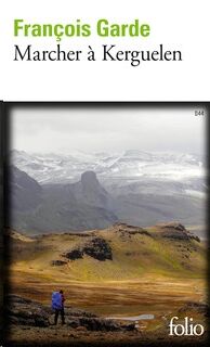 Marcher à Kerguelen