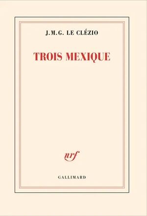 Trois Mexique