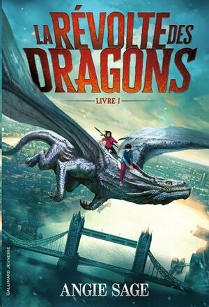 La révolte des dragons Tome 1