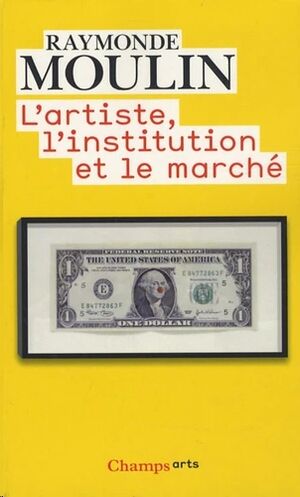 L'artiste, l'institution et le marché