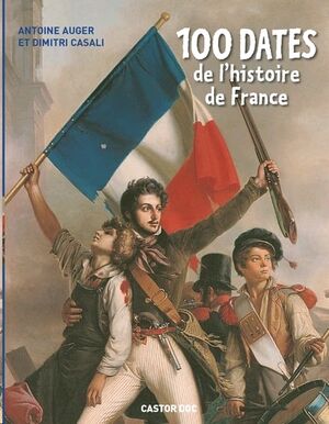 100 dates de l'Histoire de France