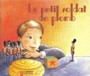 Petit Soldat de plomb - 3-6 años