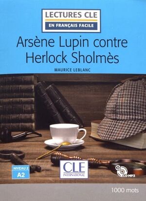 Arsene Lupin contre Herlock Sholmes + CD Audio