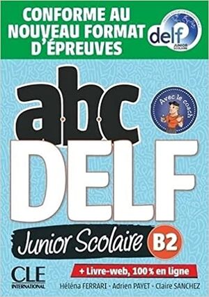 ABC Delf Junior niveau B2 + Livre-Web 2ª ed.