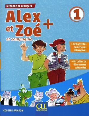 Alex et Zoé + et compagnie 1