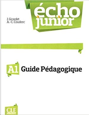 Écho Junior - Niveau A1 - Guide pédagogique