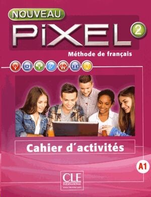 Nouveau Pixel 2 - Cahier d'activites