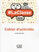 La Classe Niveau A2 Cahier Excercies