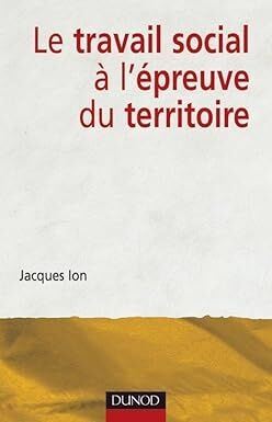 Le travail social à l'épreuve du territoir