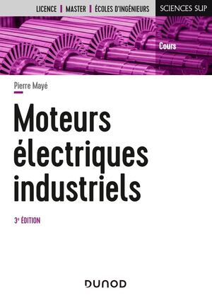 Moteurs électriques industriels, 3e éd