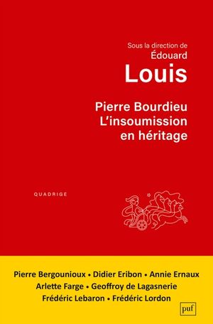 Pierre Bourdieu. L'insoumission en héritage