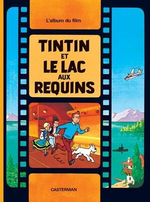 Le lac aux requins.L'album du film (francés)
