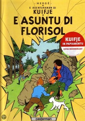 Tintin 18 / E Asuntu di Florisol (papiamentu)