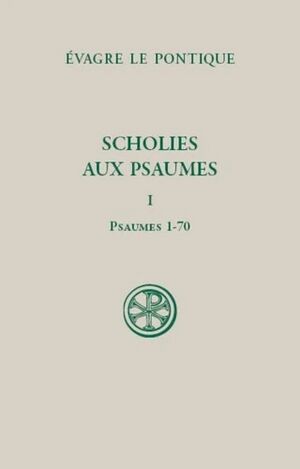 Scholies aux Psaumes - Tome 1