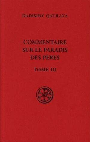 Commentaire sur le paradis des pères - Tome 3