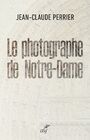 Le photographe de Notre-Dame