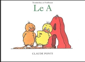Tromboline et Foulbazar - Le A